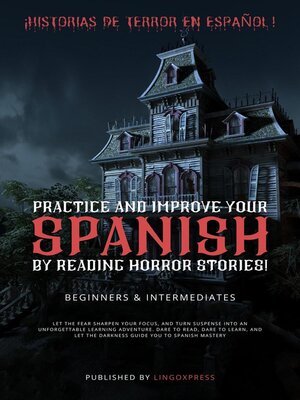 cover image of Practice and Improve Your Spanish by Reading Horror Stories!